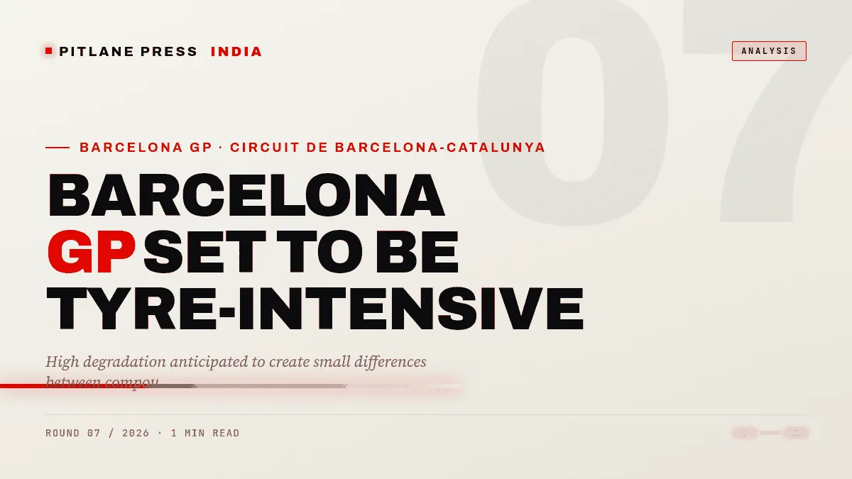 Premium Pitlane Press cover for Barcelona GP Set to be Tyre-Intensive