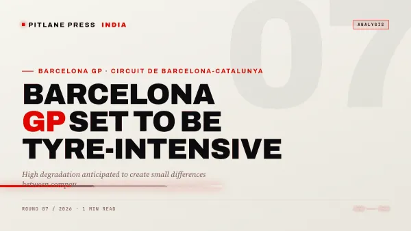 Premium Pitlane Press cover for Barcelona GP Set to be Tyre-Intensive